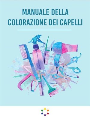 cover image of Manuale Della Colorazione dei Capelli